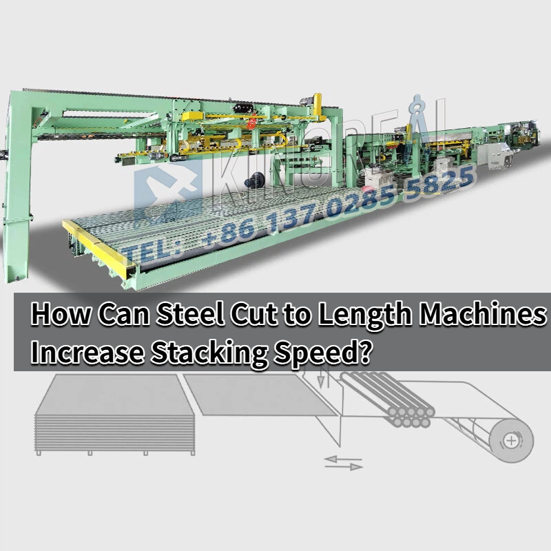 Làm thế nào máy cắt thép theo chiều dài có thể tăng tốc độ xếp chồng?